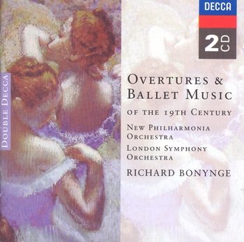 Overtures & Ballet Music of the 19th Century. New Philharmonia Orchestra, London Symphony Orchestra, Richard Bonynge