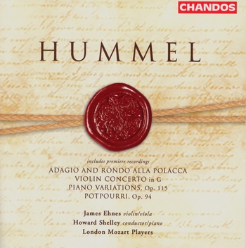 J.N.Hummel, Potpourri op.94 and other Works. Howard Shelley, London Mozart Players, James Ehnes