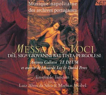 Giovanni Battista Pergolesi "Messa a 5 Voci" / Antonio Gallassi "Te Deum"...