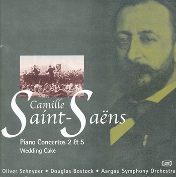 Camille Saint-Saëns - Piano Concertos 2 & 5 / Wedding Cake. Oliver Schnyder, Aargau Symphony Orchestra, Douglas Bostock