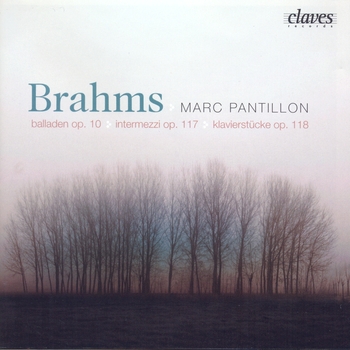 Johannes Brahms - Balladen, Intermezzi & Klavierstücke. Marc Pantillon