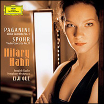 Paganini & Spohr, Violin Concertos. Hilary Hahn, Swedish Radio Symphony Orchestra, Eiji Oue