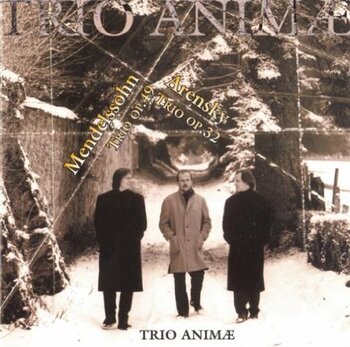 Trio Animae "Mendelssohn Trio op.49 / Arensky Trio op.32"