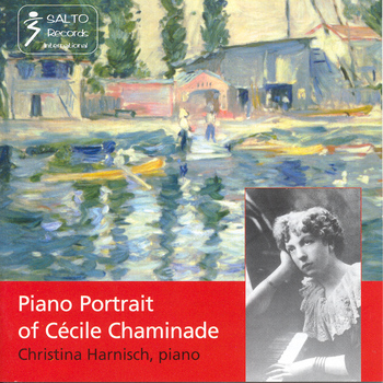Cécile Chaminade "Piano Portrait"