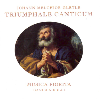 Johann Melchior Gletle "Triumphale Canticum"