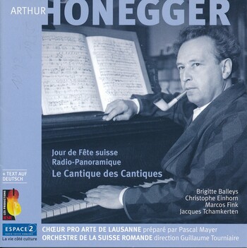 Arthur Honegger "Jour de Fête suisse, Radio-Panoramique, Le Cantique des Cantiques"