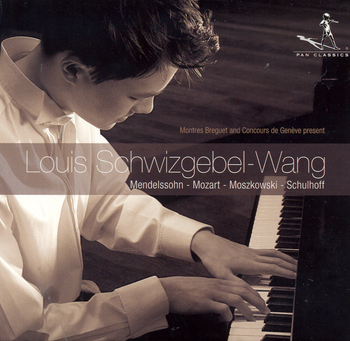 Louis Schwizgebel-Wang. Mendelssohn, Mozart, Moszkowski, Schulhoff