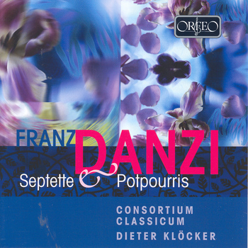 Franz Danzi "Septette & Potpourris"