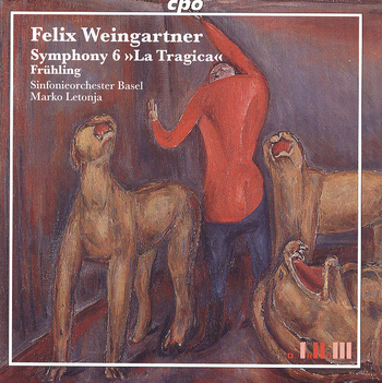 Felix Weingartner - Symphony 6 "La Tragica" & "Frühling". Sinfonieorchester Basel, Marko Letonja