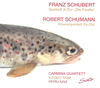 Schubert - Quintett "Die Forelle" / Robert Schumann "Klavierquintett". Carmina Quartett