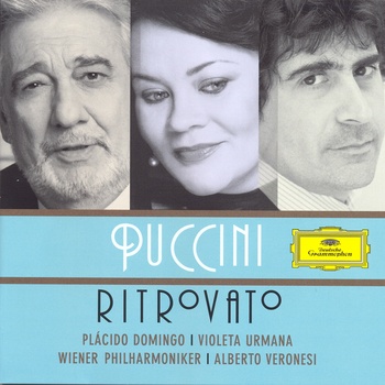 Puccini "Ritrovato". Opera Arias. Domingo, Urmana, Wiener Philharmoniker, Veronesi