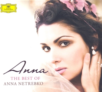 Anna. The Best of Anna Netrebko