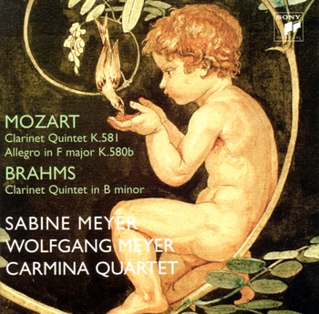 Mozart, Brahms. Clarinet Quintets. Sabine Meyer, Wolfgang Meyer, Carmina Quartet.