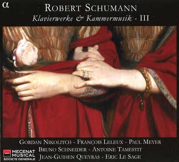 Robert Schumann "Klavierwerke & Kammermusik III"