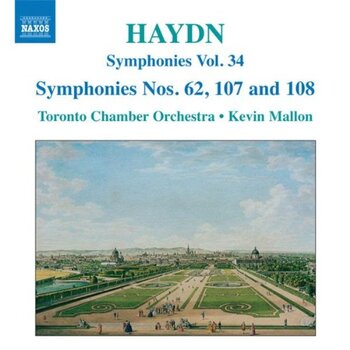 Haydn - Symphonies 62, 107 & 108.Toronto Chamber Orchestra, Kevin Mallon