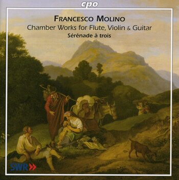 Francesco Molino, Chamber Works For Flute, Violin & Guitar. Sérénade à trois