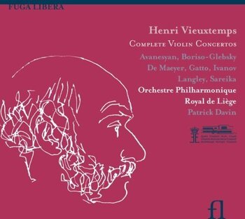 Vieuxtemps, Complete Violin Concertos. Orchestre Philharmonique Royal de Liège, Patrick Davin