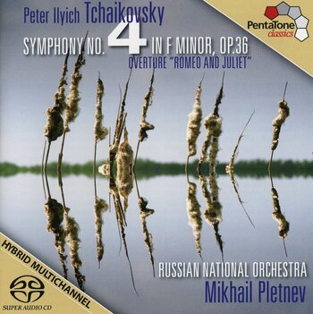 P.I.Tchaikovsky - Symphony 4 / Romeo&Juliet Overture. Russian National Orchestra, Mikhail Pletnev