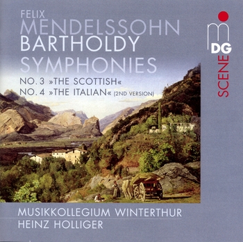 Felix Mendelssohn, Symphonies 3 & 4, Musikkollegium Winterthur, Heinz Holliger