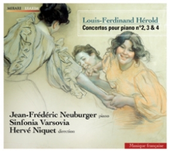 Louis-Ferdinand Hérold, Concertos pour piano n° 2, 3 & 4. Jean-Frédéric Neuburger, Sinfonia Varsovia, Hervé Niquet