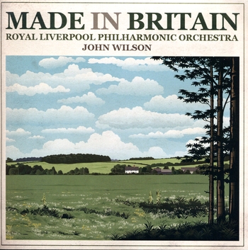 Made in Britain. Royal Liverpool Philharmonic Orchestra, John Wilson