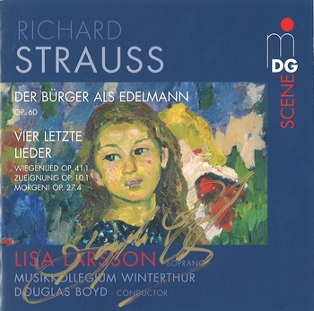 Richard Strauss: Der Bürger als Edelmann, Lieder. Lisa Larsson, Musikkollegium Winterthur, Douglas Boyd