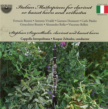 Italian Masterpieces For Clarinet Or Basset Horn And Orchestra. Stephan Siegenthaler, Cappella Istropolitana, Kaspar Zehnder