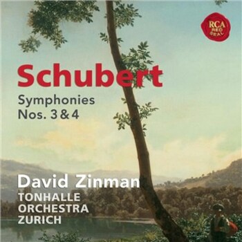 Franz Schubert, Symphonies 3 & 4. Tonhalle Orchestra Zurich, David Zinman