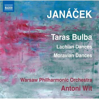 Leos Janacek. Taras Bulba, Lachian & Moravian Dances. Warsaw Philharmonic Orchestra, Antoni Wit
