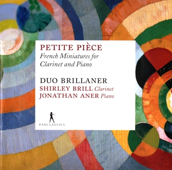 Petite pièce. French Miniatures for Clarinet and Piano. Duo Brillaner