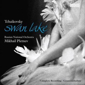 Tchaikovsky - Swan Lake. Russian National Orchestra, Mikhail Pletnev