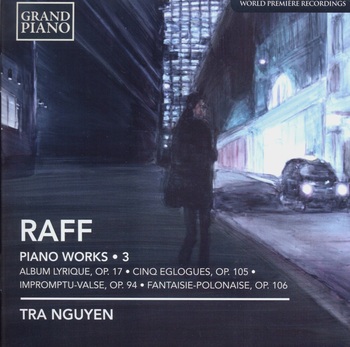Raff "Piano Works Vol. 3", Tra Nguyen