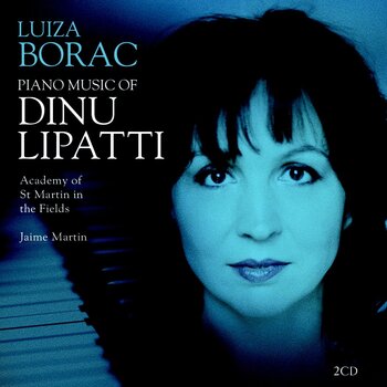 Luiza Borac, Piano Music Of Dinu Lipatti