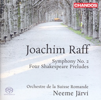 Joachim Raff - Symphony No.2 & Four Shakespeare Preludes. Orchestre de la Suisse Romande, Neeme Järvi