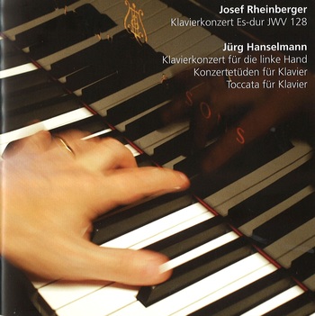 Josef Rheinberger, Klavierkonzert, Jürg Hanselmann, Klavierkonzert, Konzertetüden, Toccata für Klavier. Jürg Hanselmann, Klavier