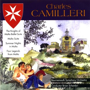 Charles Camilleri - Malta Suite, Summer Nights In Malta ... Bournemouth Symphony Orchestra, Brian Schembri