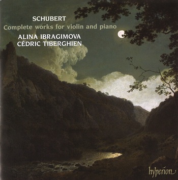Schubert, Complete Works For Violin And Piano. Alina Ibragimova, Cédric Tiberghien