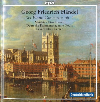 Händel "Six Piano Concertos Op.4", Matthias Kirschnereit, Deutsche Kammerakademie Neuss, Lavard Skou Larsen