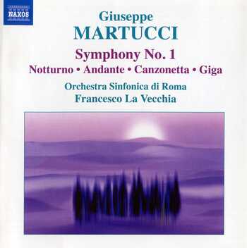 Giuseppe Martucci - Complete Orchestral Music, Vol.1. Orchestra Sinfonica di Roma, Francesco La Vecchia