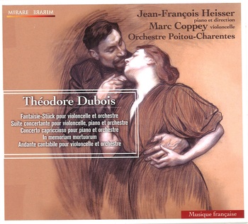 Théodor Dubois. Jean-François Heisser, piano et direction, Marc Coppey, violoncelle, Orchestre Poitou-Charentes