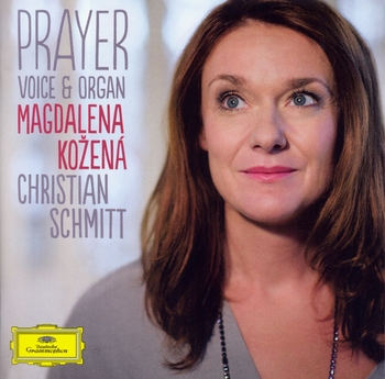 Prayer. Voice & Organ. Magdalena Kozená, Christian Schmitt