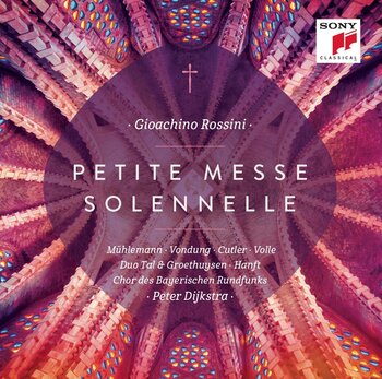 G. Rossini, Petite messe solennelle. Regula Mühlemann... Piano Duo Tal & Groethuysen, Chor des Bayerischen Rundfunks, Peter Dijkstra