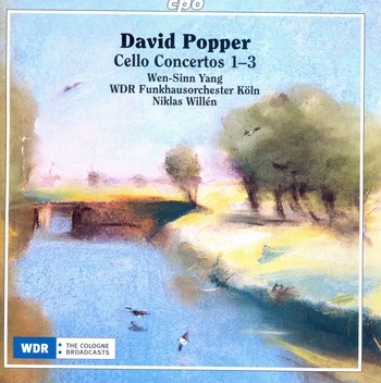 David Popper: Cello Concertos 1-3. Wen-Sinn Yang, WDR Funkhausorchester Köln, Niklas Willén