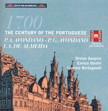 1700. The Century of the Portuguese. Bertagnolli, Divino Sospiro, Onofri