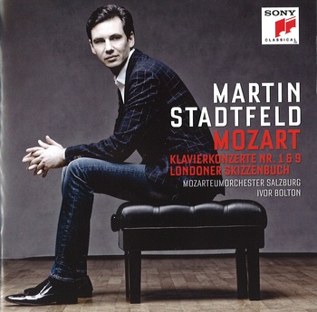 W.A.Mozart - Klavierkonzerte 1 & 9, Londoner Skizzenbuch. Martin Stadtfeld, Mozarteumorchester Salzburg, Ivor Bolton