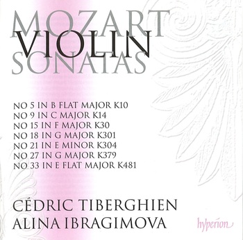Mozart, Violin Sonatas. Cédric Tiberghien, Alina Ibragimova