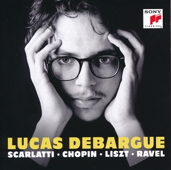 Lucas Debargue. Scarlatti, Chopin, Liszt, Ravel