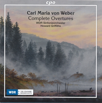 Carl Maria von Weber, Complete Overtures. WDR Sinfonieorchester, Howard Griffiths