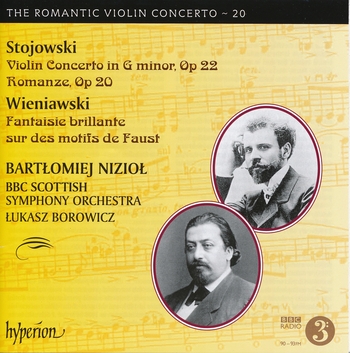 Stojowski & Wieniawski - Works for Violin and Orchestra. Bartlomiej Niziol, BBC Scottish Symphony Orchestra, Lukasz Borowicz