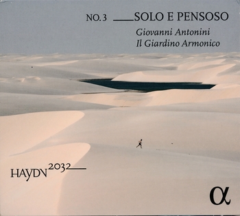 Haydn 2032, No.3 - Solo e pensoso. Il Giardino Armonico, Giovanni Antonini